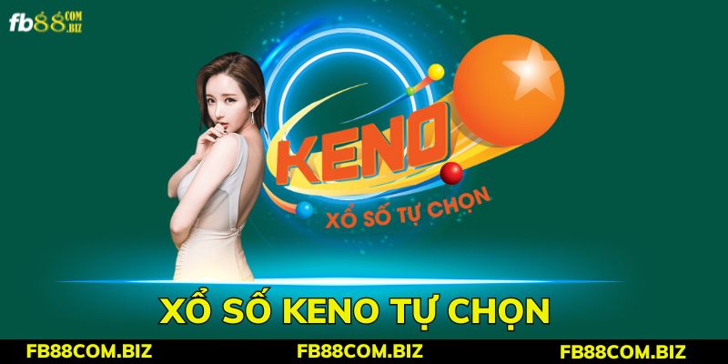 Xổ Số Keno: Bí quyết chơi Keno trúng lớn mỗi ngày